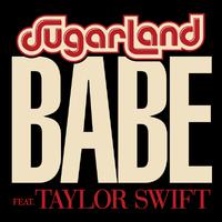 [无和声原版伴奏] Babe - Sugarland And Taylor Swift (unofficial Instrumental)
