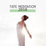 Tiefe Meditation 2018专辑