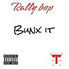 Rally Bop - BUNX IT