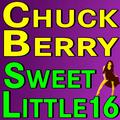 Chuck Berry Sweet Little Sixteen