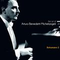 The Art of Arturo Benedetti Michelangeli: Schumann, 2