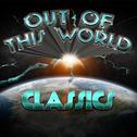Out of This World Classics专辑