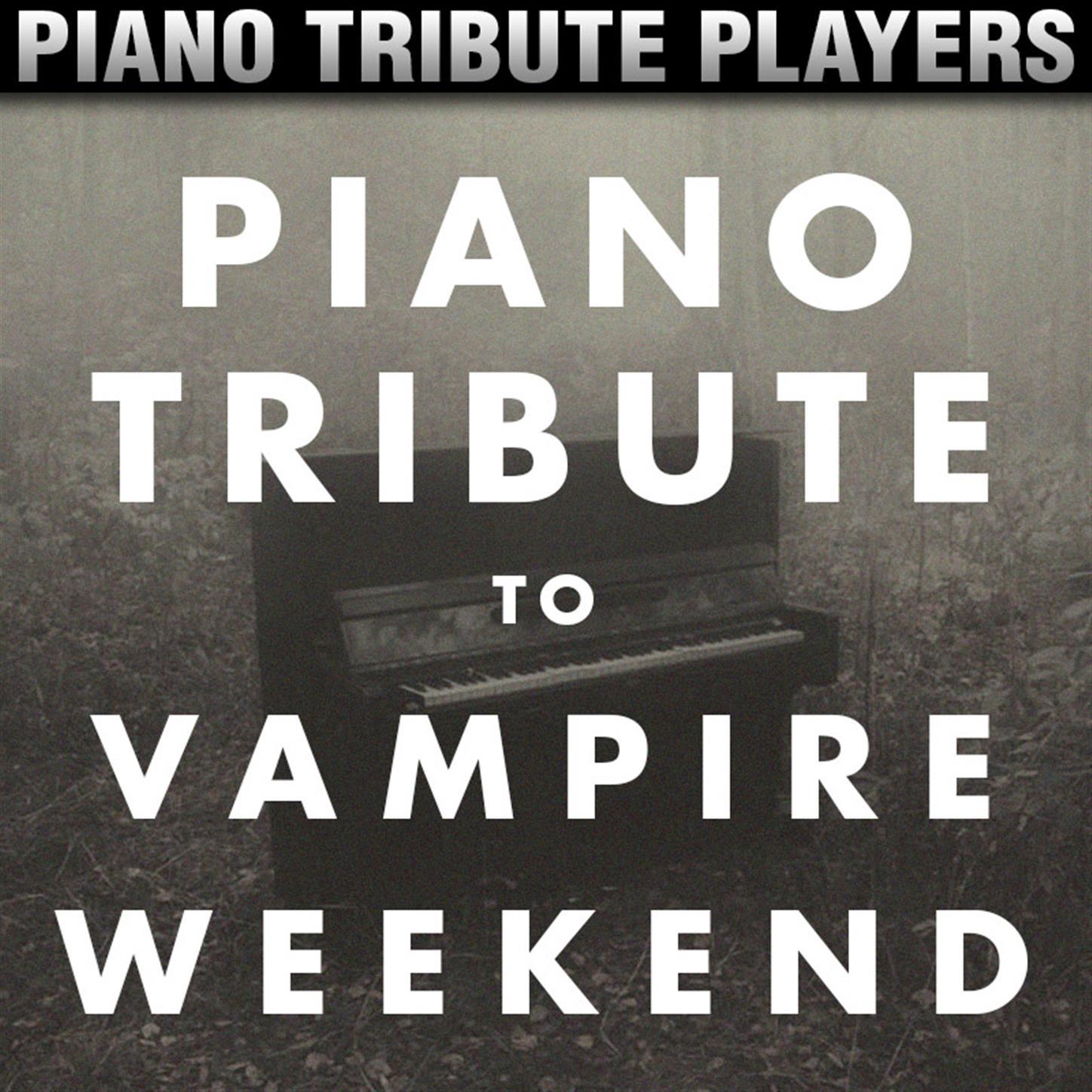 Piano Tribute to Vampire Weekend专辑