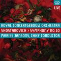 SHOSTAKOVICH, D.: Symphony No. 10 (Royal Concertgebouw Orchestra, Jansons)