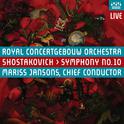 SHOSTAKOVICH, D.: Symphony No. 10 (Royal Concertgebouw Orchestra, Jansons)专辑