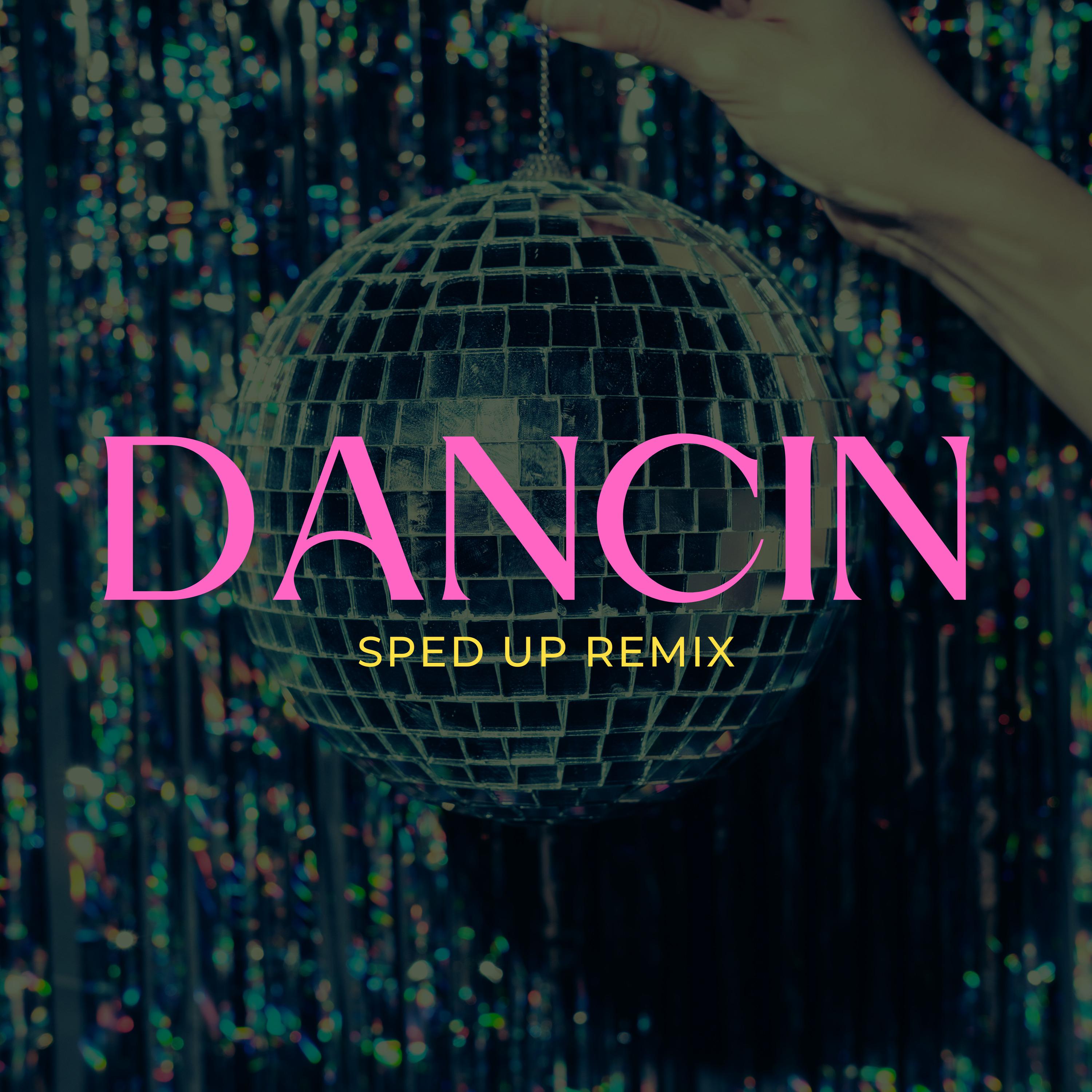 Xanemusic - Dancin (Sped Up) (Remix)