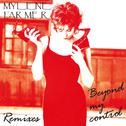 Beyond My Control (Remixes)专辑