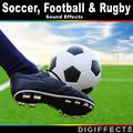 Soccer, Football and Rugby Sound Effects