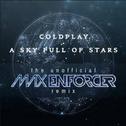 A Sky Full Of Stars (The Unofficial Remix by Max Enforcer) 专辑