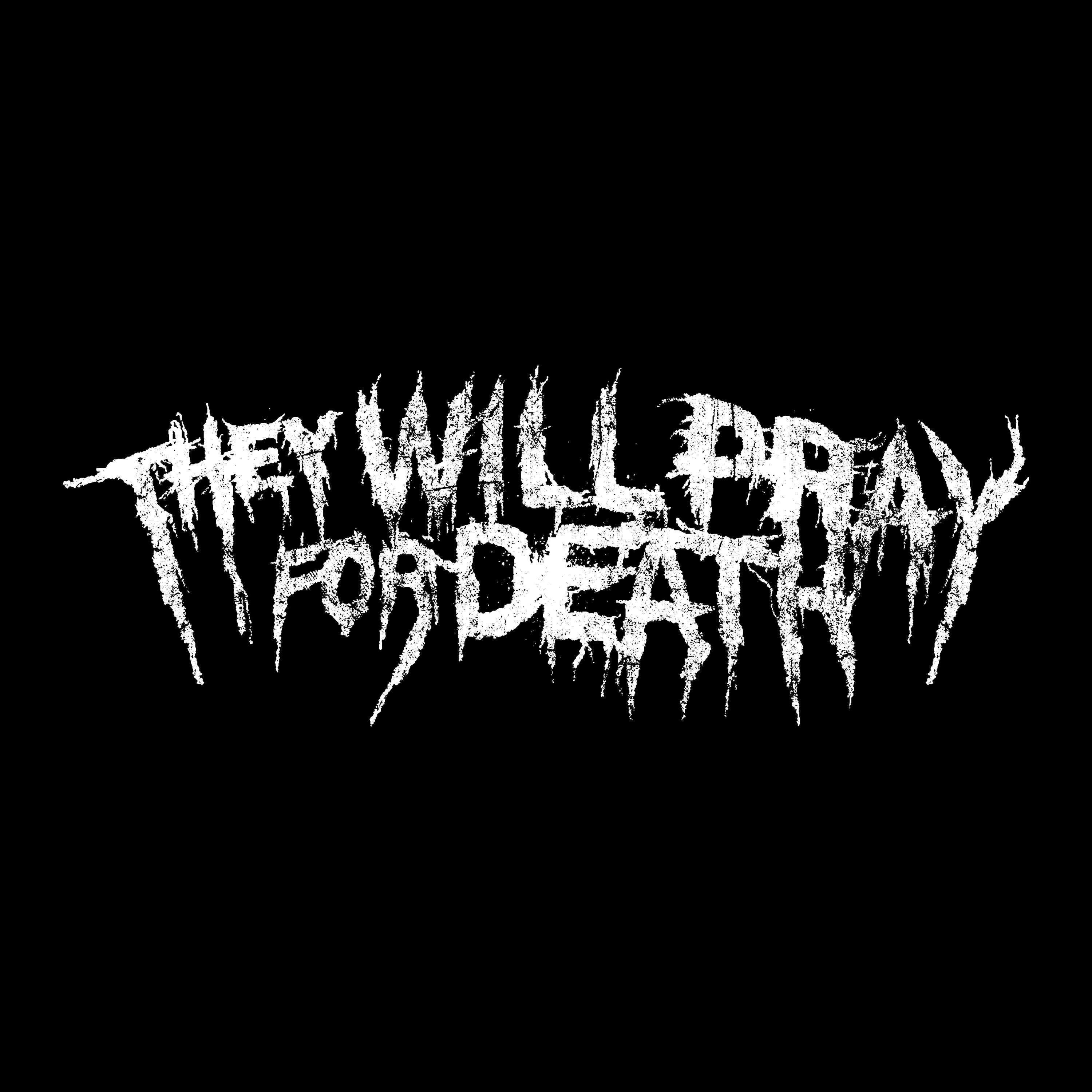 They Will Pray for Death