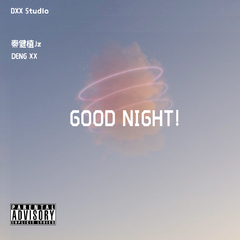 GOOD NIGHT (Prod by CHXX)