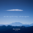 Everything Changes