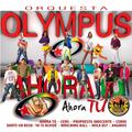 Orquesta Olympus - Ahora Tú. Orquestas de Galicia