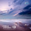 Chillout Paradise Volume 013专辑