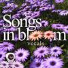 Songs In Bloom专辑