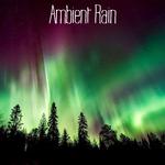 16 Ambient Rain Sounds and Sounds of Water - Deep Meditation and Sleep Sounds专辑