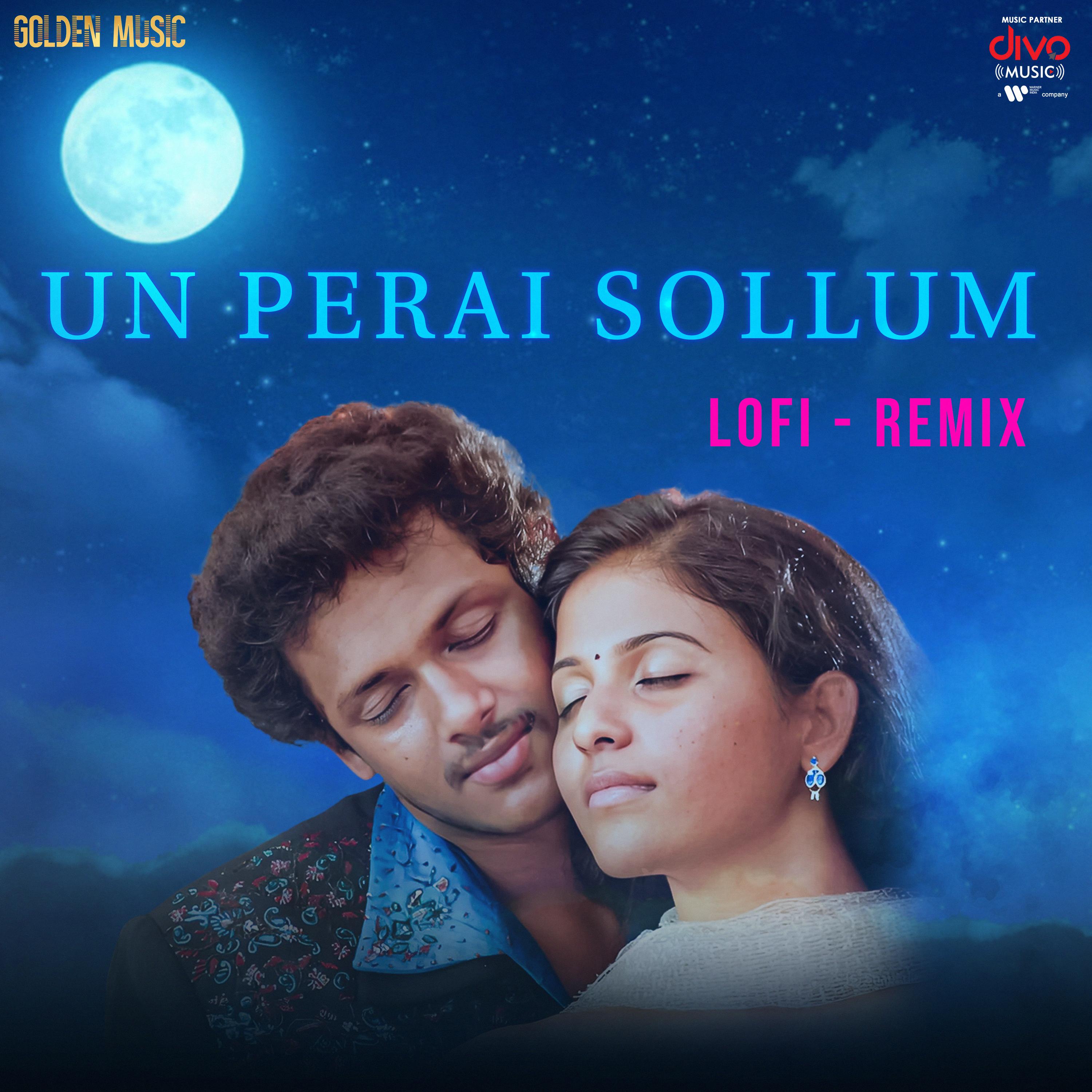 Un Perai Sollum - Lofi Remix