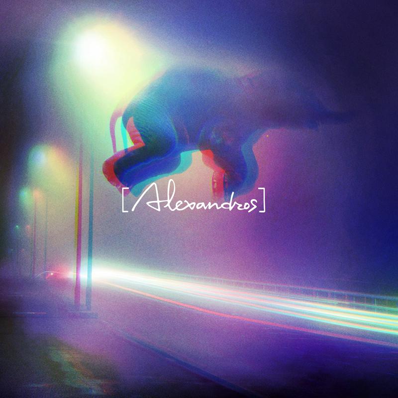 [Alexandros] - 閃光