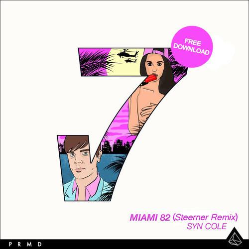 Miami 82 (Steerner Remix) 专辑