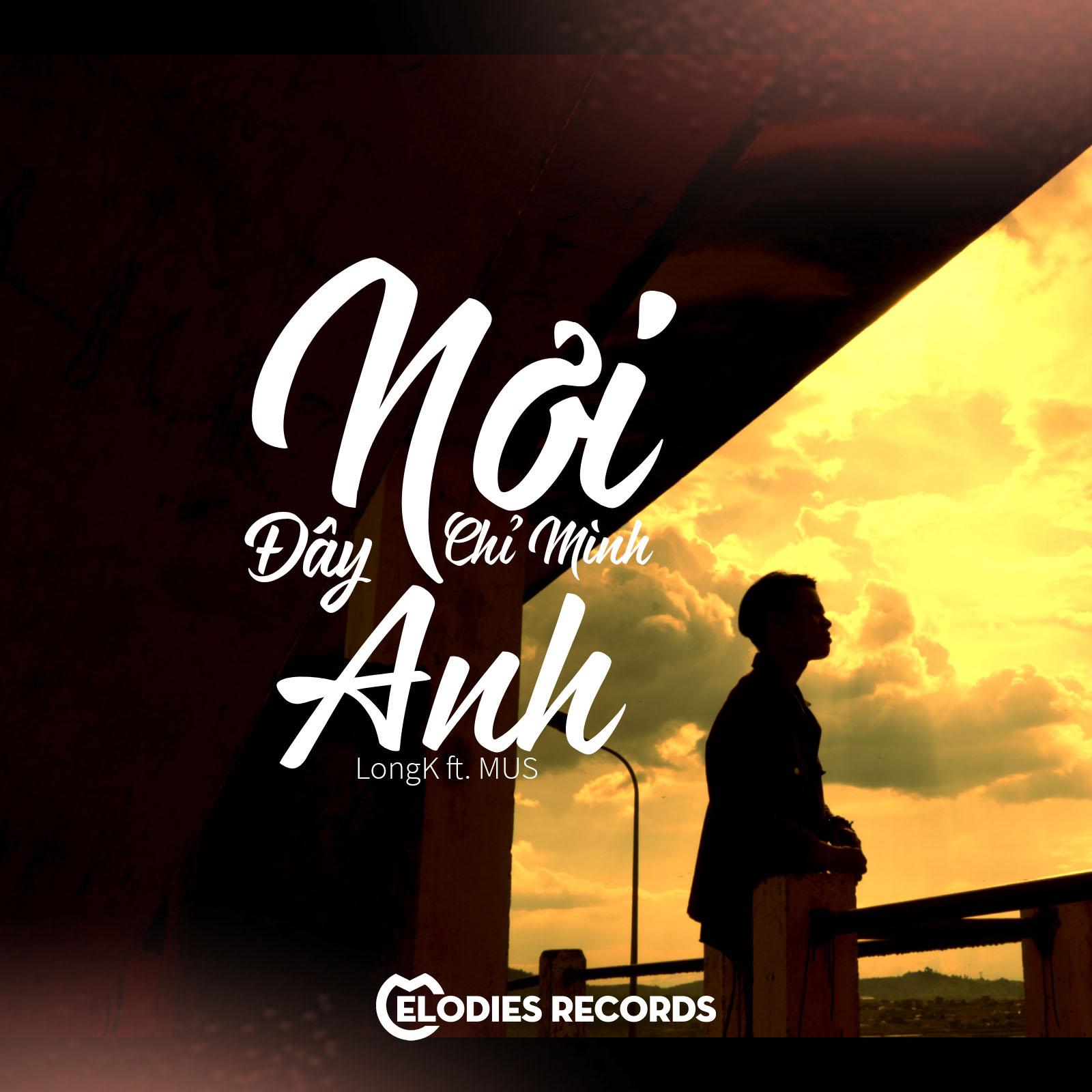 Nơi Đây Chỉ Mình Anh