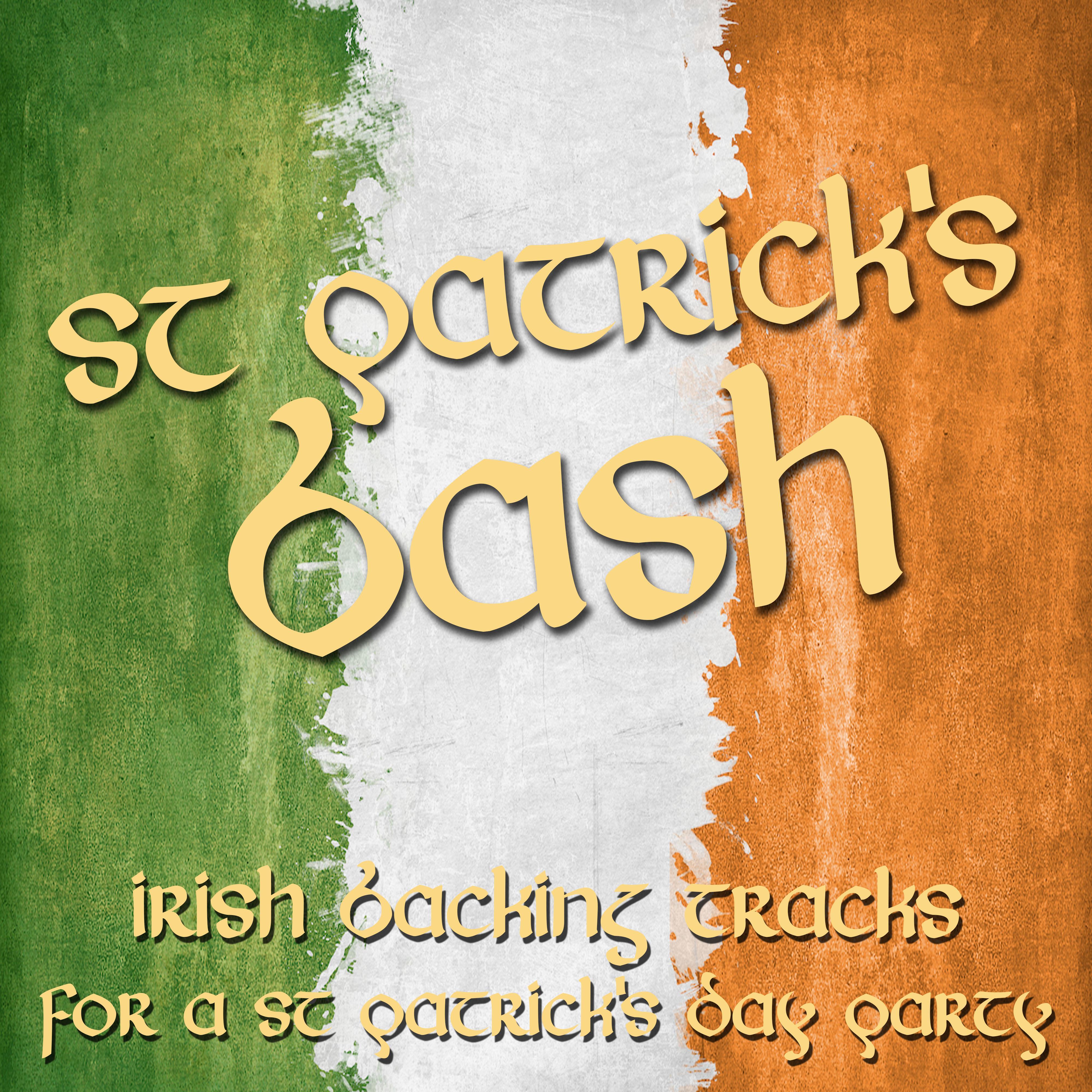 St Patrick's Bash - Irish Backing Tracks for a St Patrick's Day Party