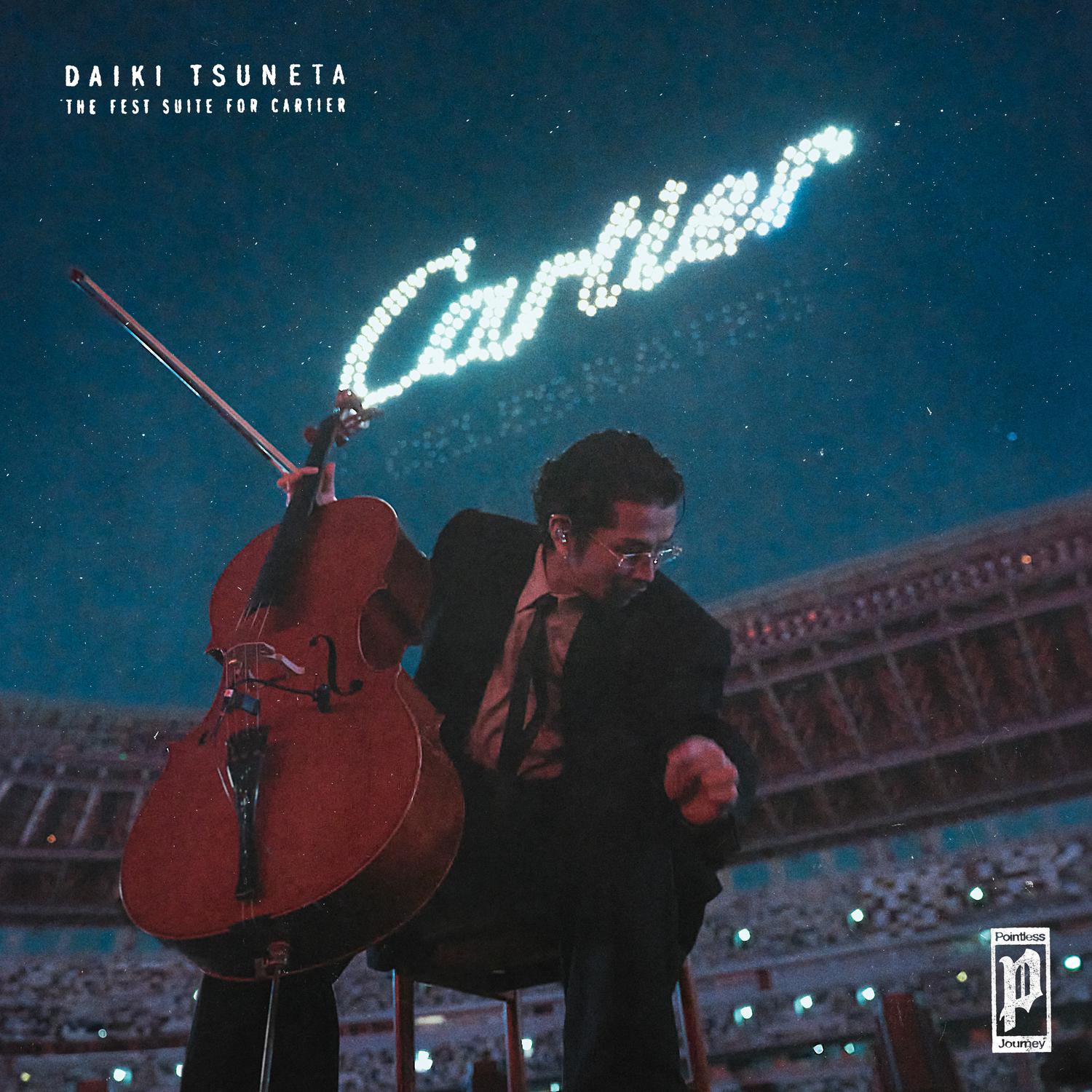 DAIKI TSUNETA - THE FEST SUITE FOR CARTIER