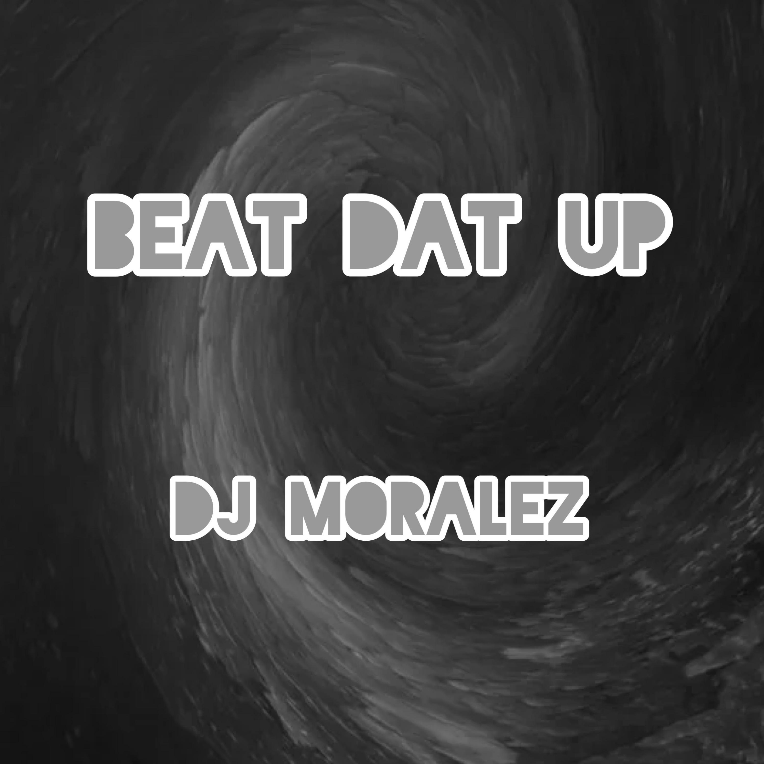 Beat Dat Up