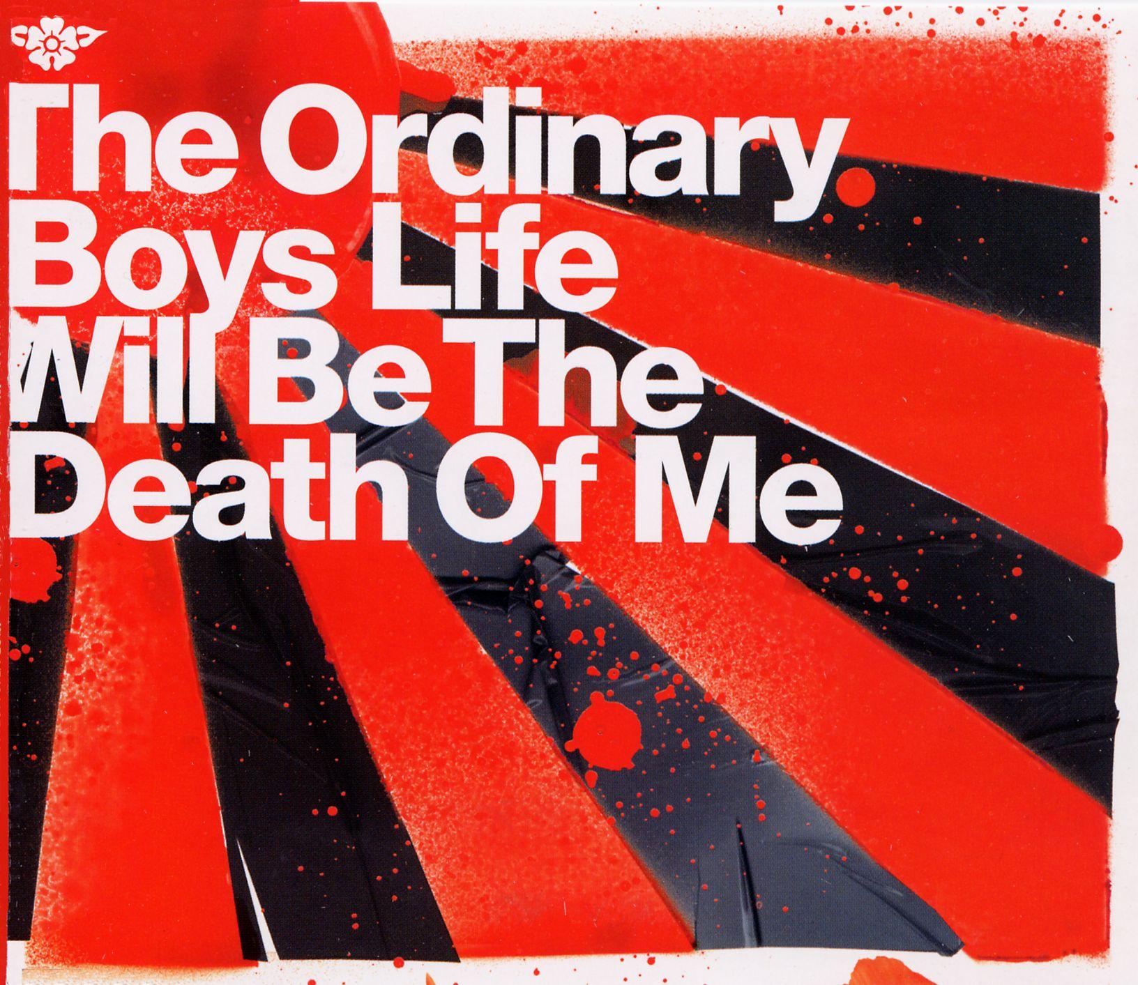 Life Will Be The Death Of Me