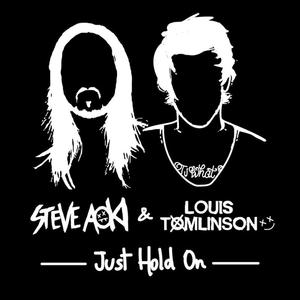 Just Hold On - Steve Aoki & Louis Tomlinson (Remix Instrumental) 无和声伴奏 （降7半音）
