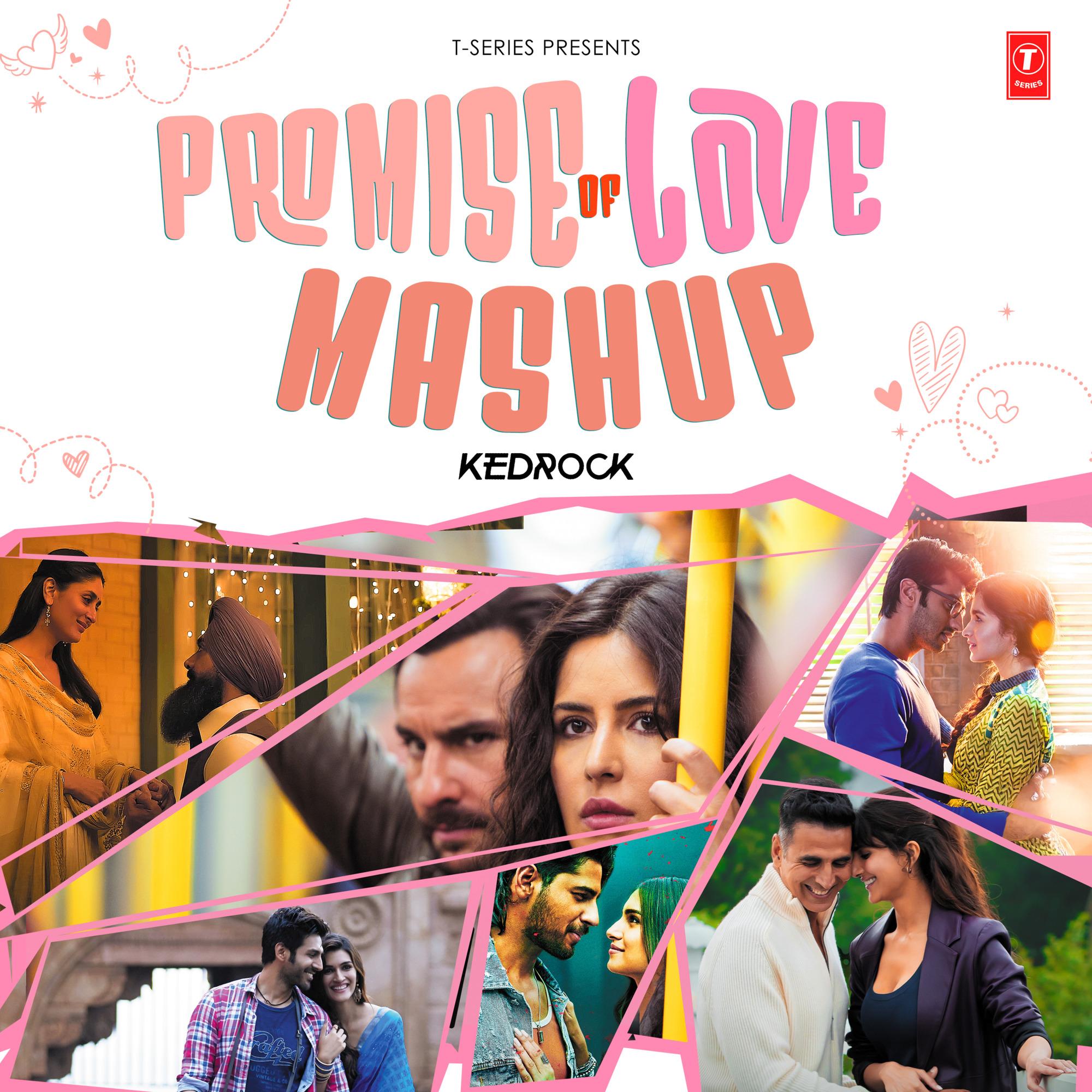 Promise Of Love Mashup