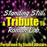 Standing Still (A Tribute to Roman Lob) - Single