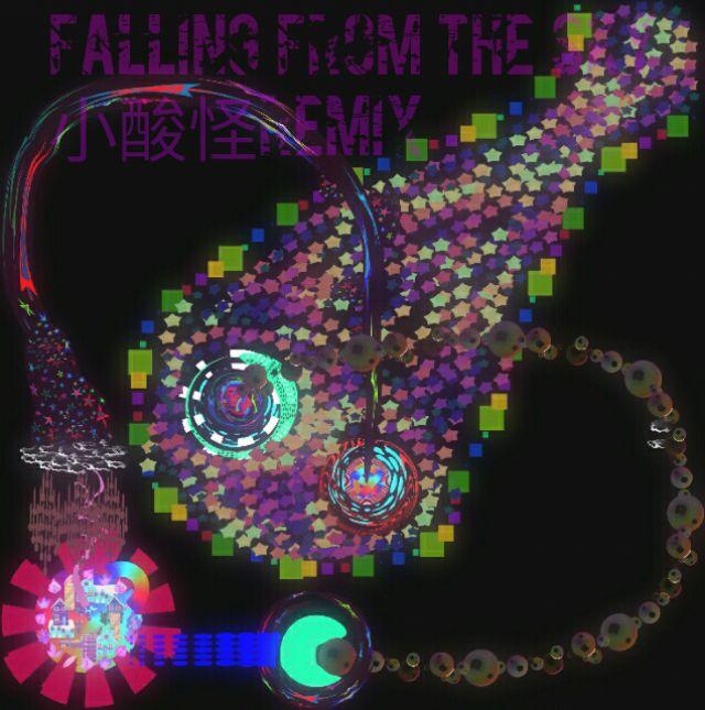 Falling From the SKY(小酸怪 Remix & lnstrumental)