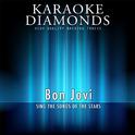 The Best Songs of Bon Jovi (Karaoke Version) (Sing the Songs of the Stars)专辑