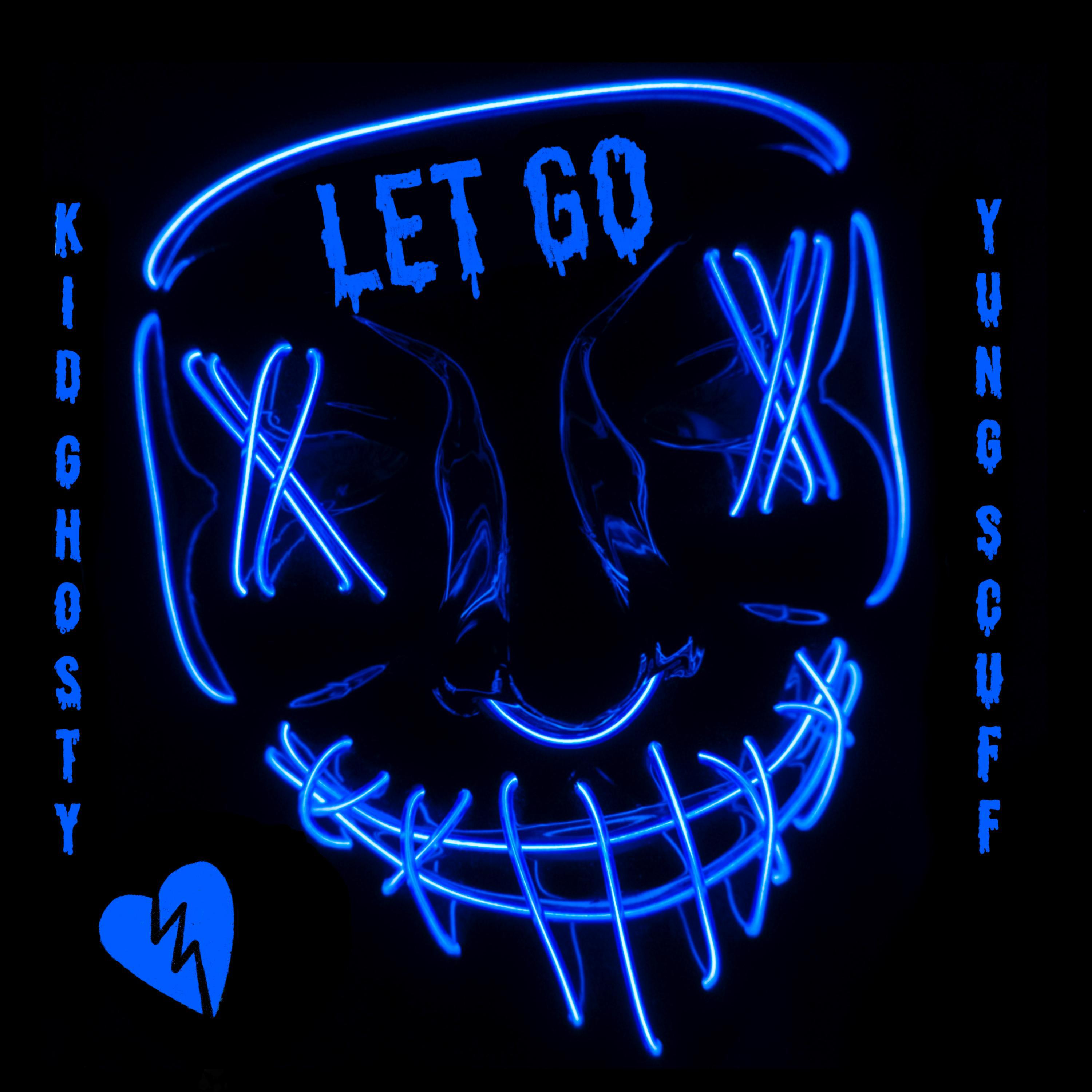 Kid Ghosty - Let Go (feat. Yung Scuff)