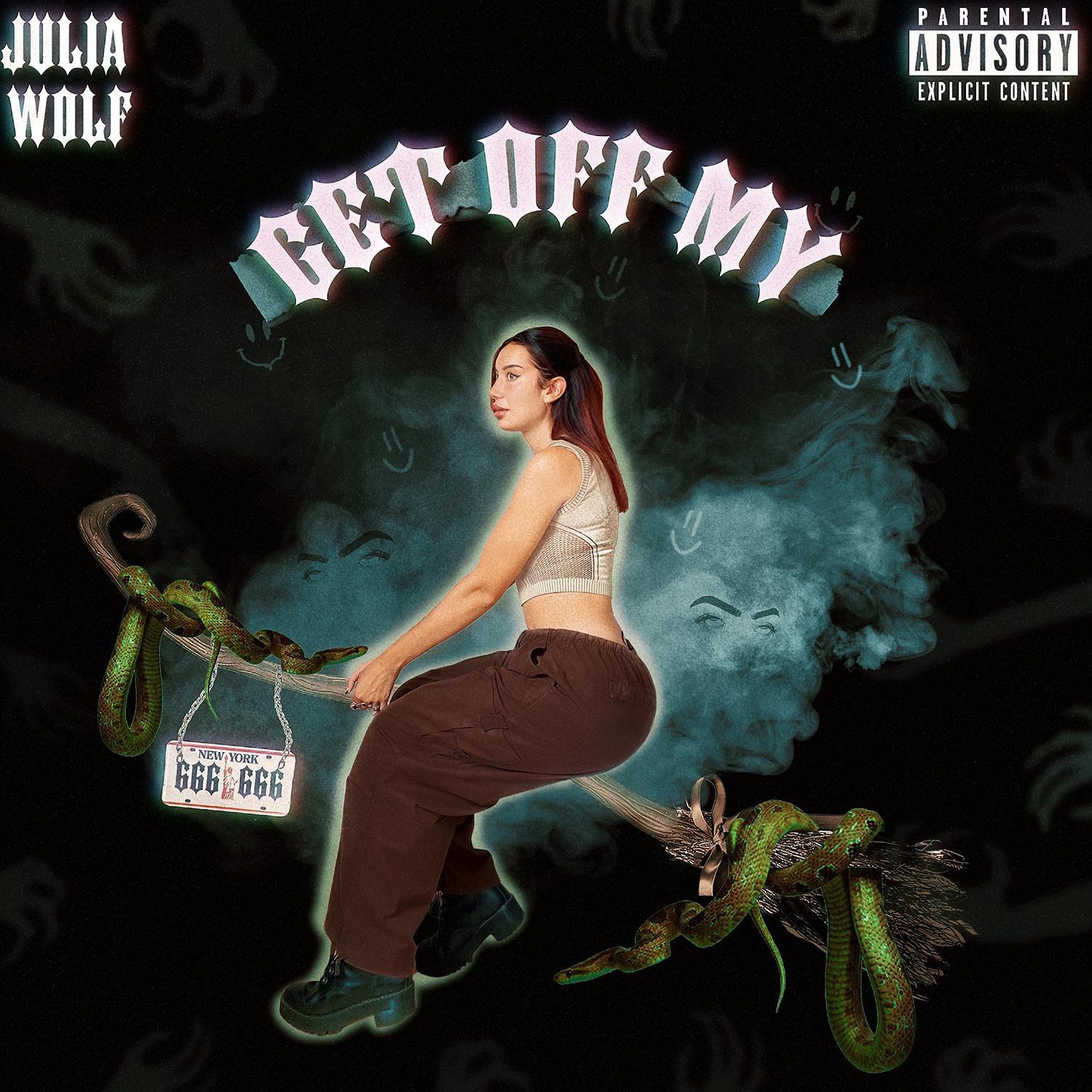 Julia Wolf - Get Off My