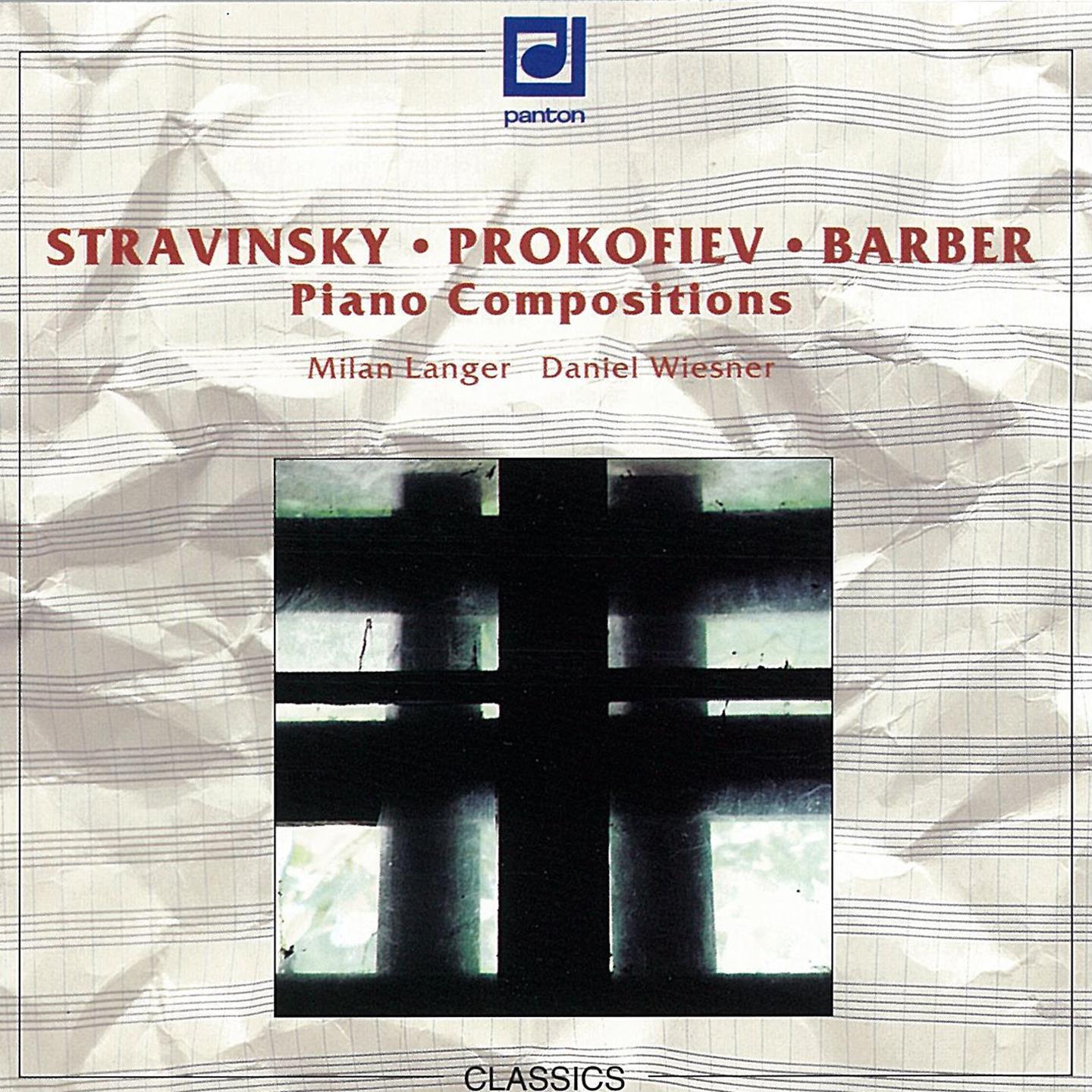 Stravinsky, Prokofiev, Barber: Piano Compositions