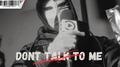 Dont Talk To Me专辑
