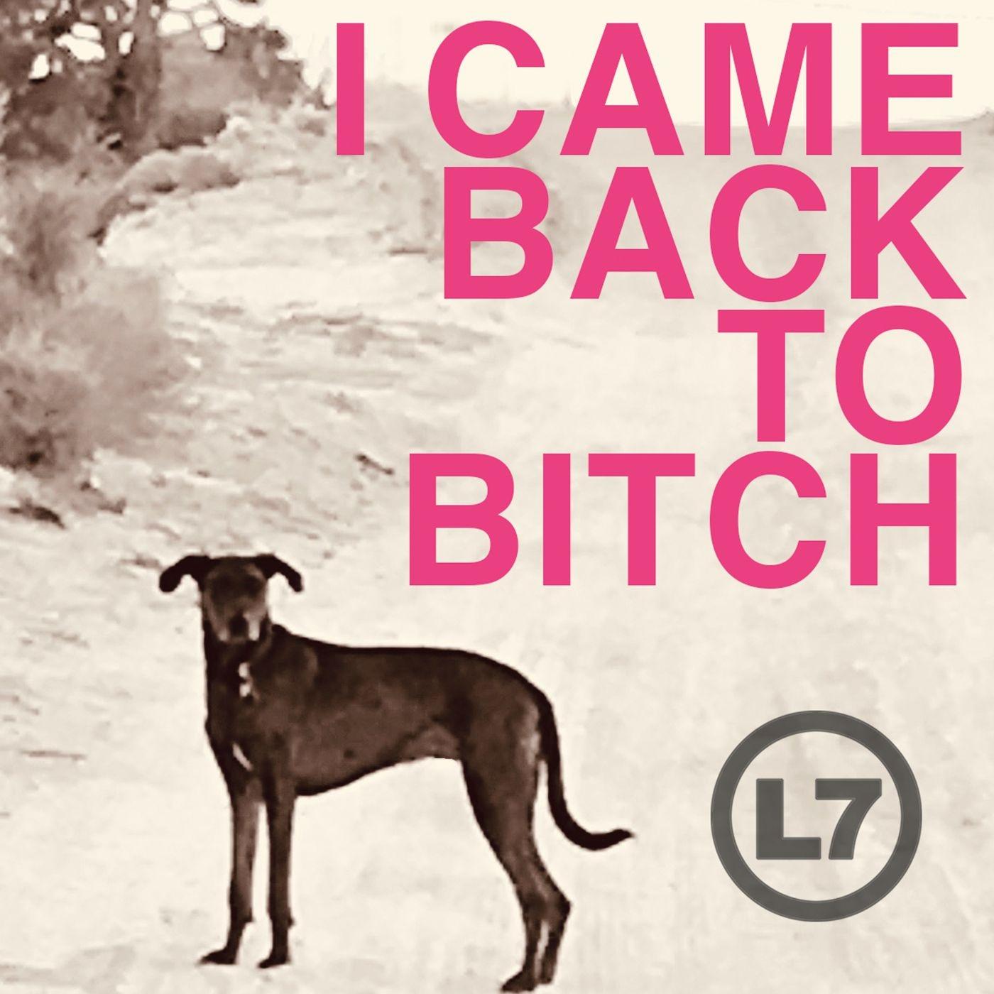 I Came Back to *****