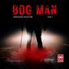 Bog Man - Stuff Sama Grootman