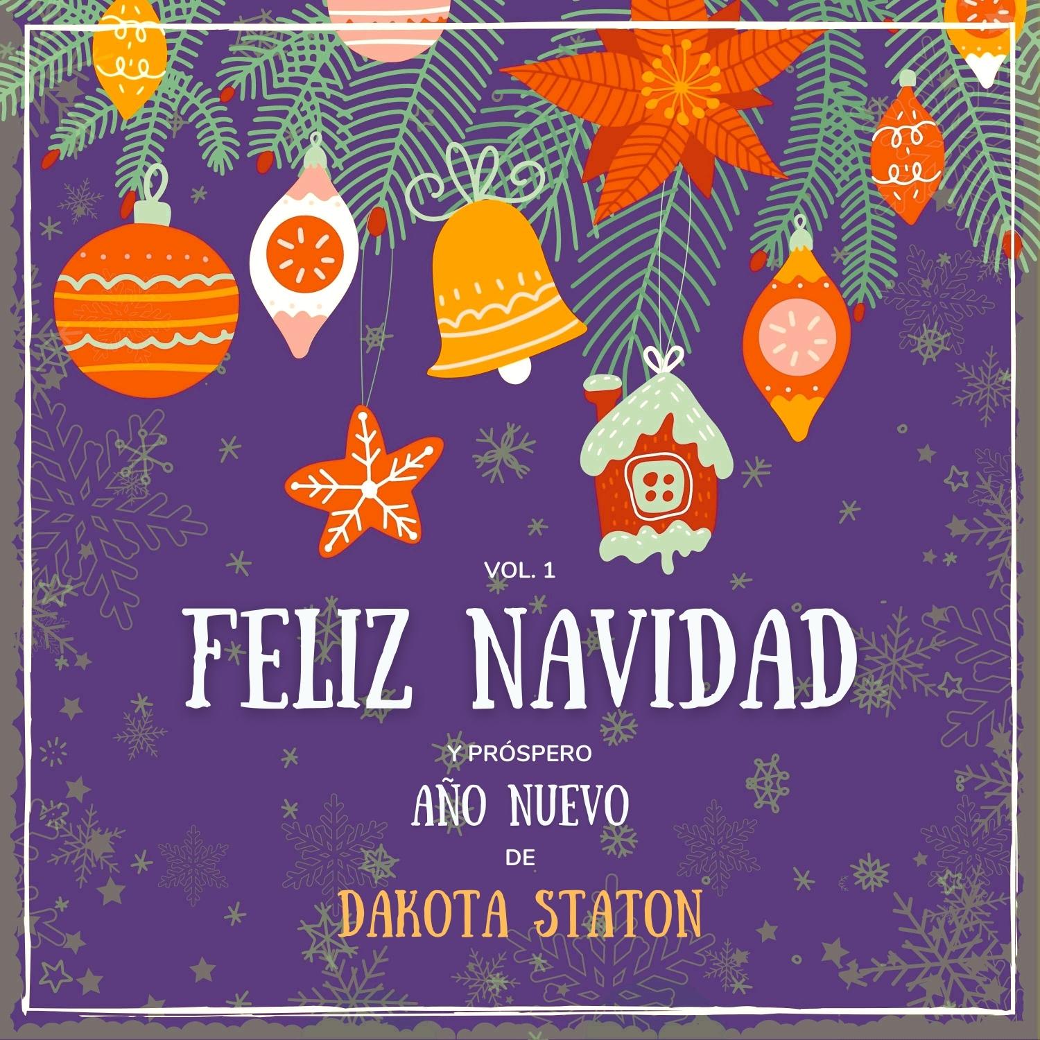 Feliz Navidad Y Próspero Año Nuevo De Dakota Staton, Vol. 1