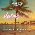 Electric For Life Top 10 - March 2016 (by Gareth Emery) [Extended Versions]专辑