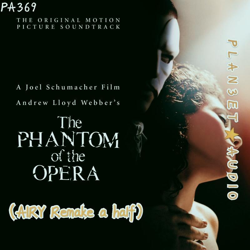 (匿名投稿)The Phantom Of the Opera(AIRY Remake a half)