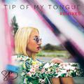 Tip of My Tongue (Jinco Remix)