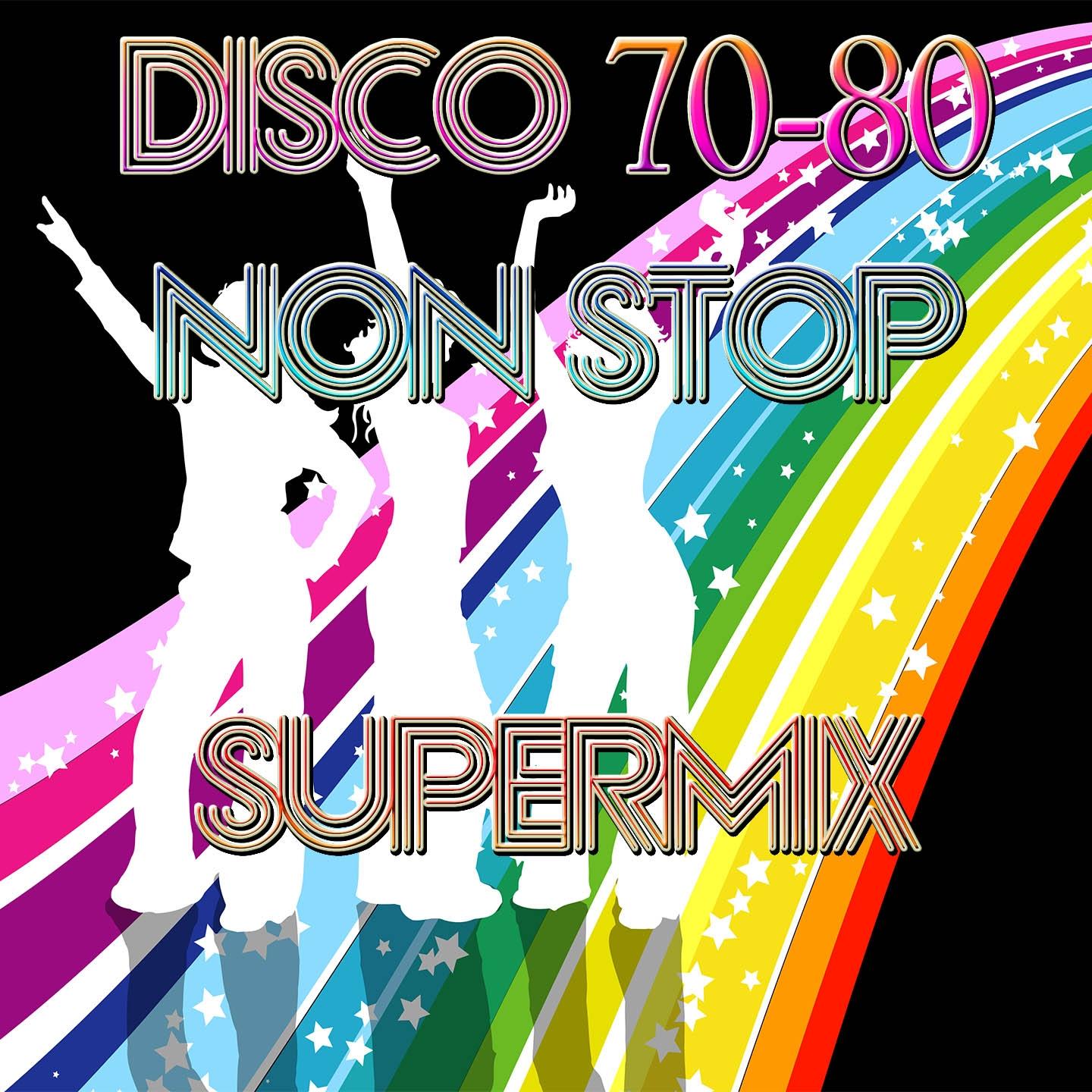 Disco 70-80 Non Stop Supermix