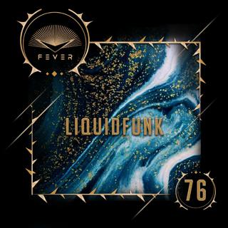 放刺特辑-76 | Liquidfunk