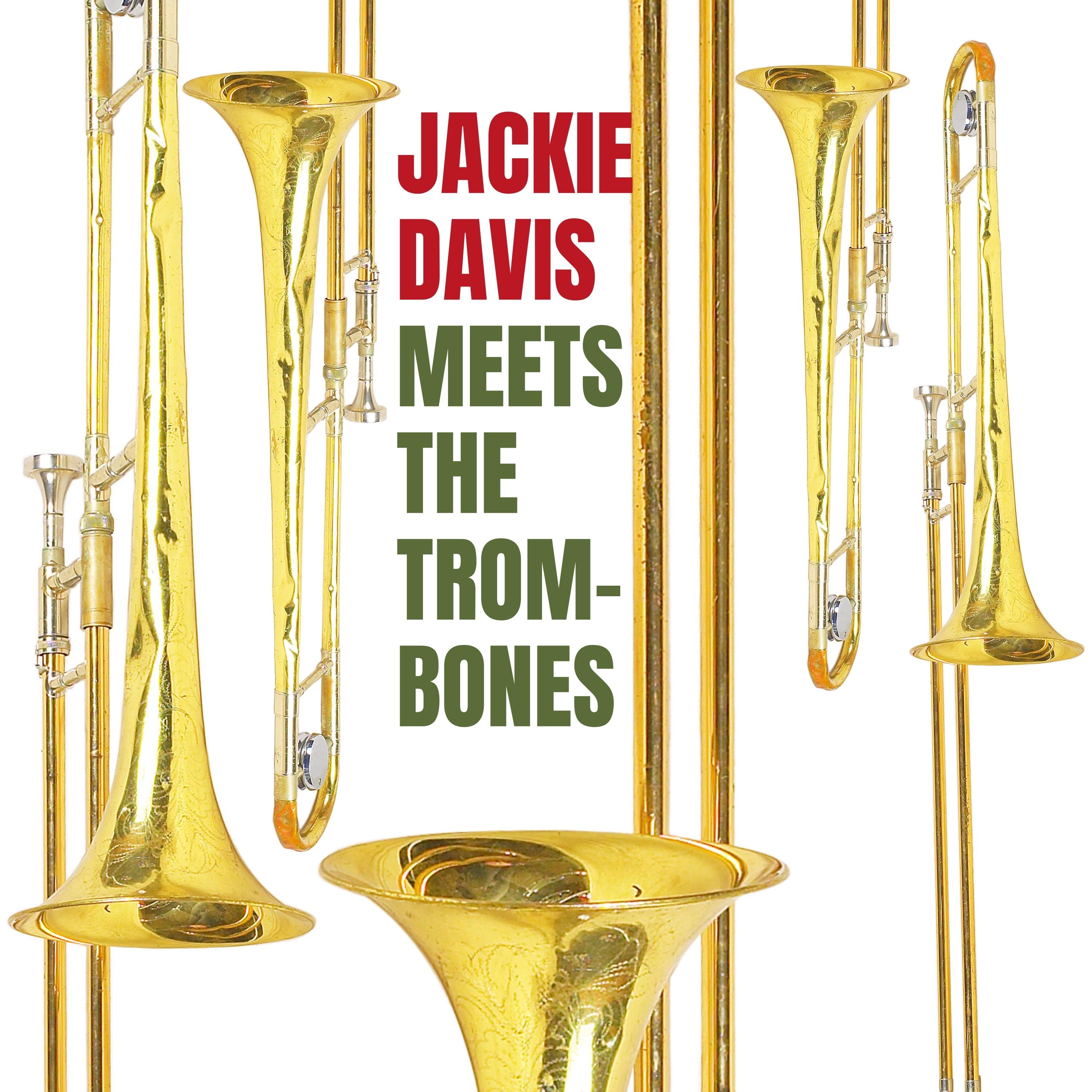 Jackie Davis Meets the Trombones