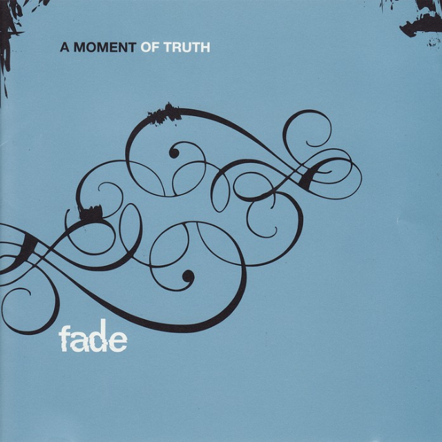 fade - A Moment of Truth专辑