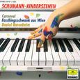 Schumann: Kinderszenen op.15 / Faschingsschwank op.26 / Carnaval op.9