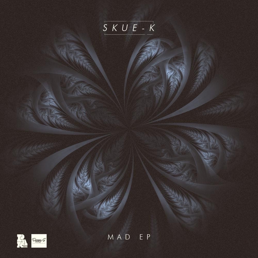 Skue-K - Mad (Original Mix)