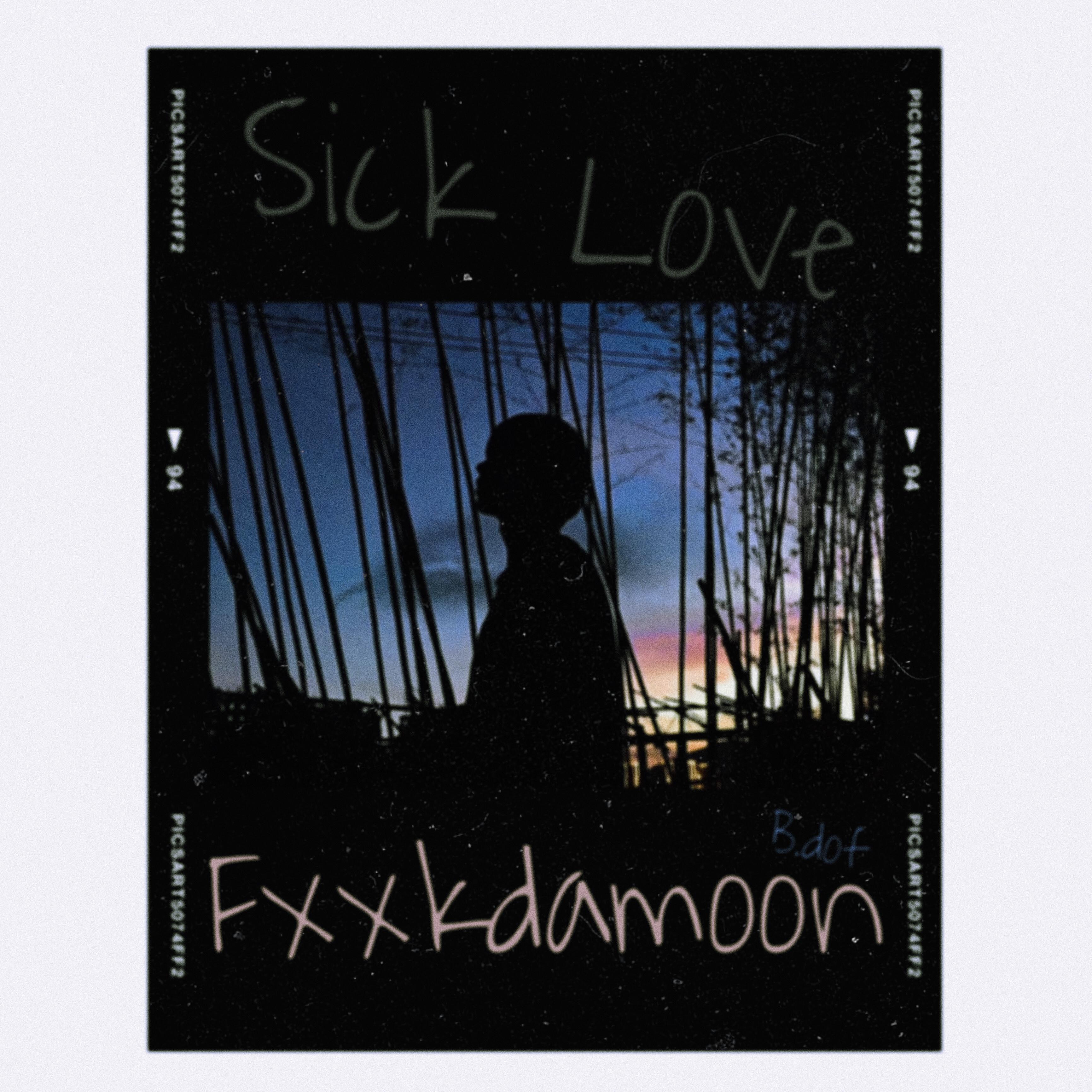 Sick Love
